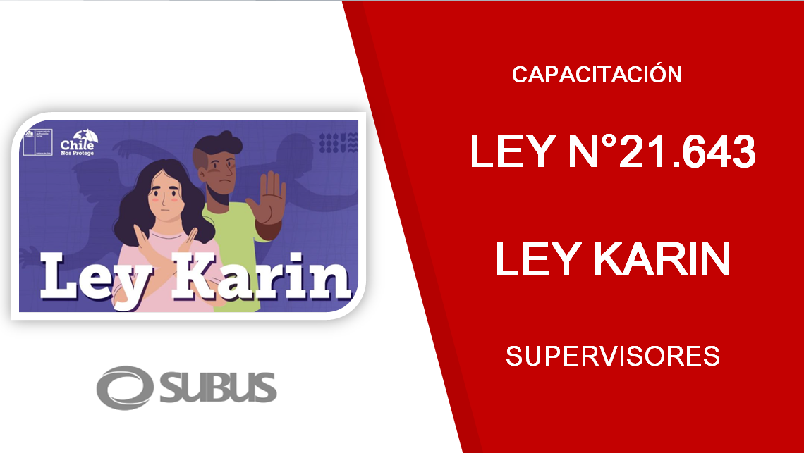 Ley N° 21.643 - Ley Karin Supervisores